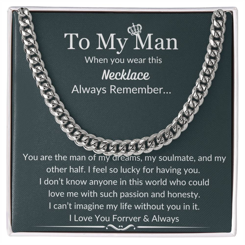 To My Man! Cuban Link Chain! Gift For Man!