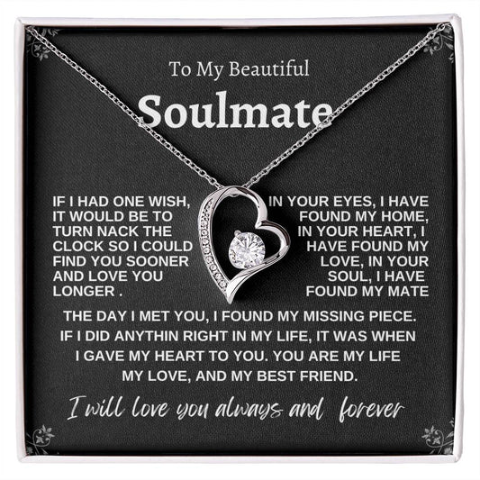 To My Beautiful Soulmate! Forever Love Necklace! Soulmate Gift!